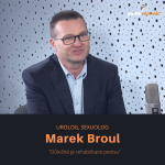Obrázek epizody MuDr. Marek Broul, Ph.D., MBA, FECSM – urolog, sexuolog: důležitá je rehabilitace penisu