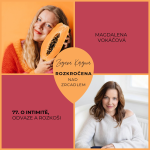 Obrázek epizody Epizoda 77: s Magdalenou Vokáčovou o intimitě, odvaze a rozkoši