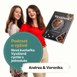Obrázek epizody 96. Výživové novinky a kuchařka Vyváženě: rychle a jednoduše (Mgr. Andrea Pospíšil Jakešová & Ing. Mgr. Veronika Pourová)