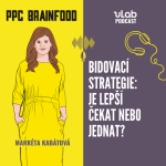 Obrázek epizody PPC Brainfood: Bidovací strategie: čekat nebo jednat? | uLab podcast