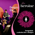 Obrázek epizody Předsudky, že to žena nedá, nebo materiál, který praská. Co ženám v designu pomáhá nevzdat se a na co všechno potřebují odvahu