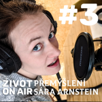 Obrázek epizody #3_Přemýšlení / Sára Arnstein _ Co se vám honí hlavou?