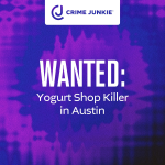 Obrázek epizody WANTED: Yogurt Shop Killer in Austin