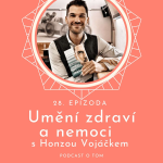 Obrázek epizody 28. epizoda - Umění zdraví a nemoci / Honza Vojáček