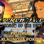 Obrázek epizody ZVUKOVÝ GAMEPLAY - PRŮZKUM KLAUNOVA POKOJE (3) - Broken Sword