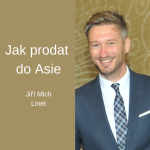 Obrázek epizody #33 Jak prodat do Asie – Jiří Mlch - Linet