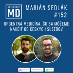 Obrázek epizody #152 Marián Sedlák - Urgentná medicína: Čo sa môžeme naučiť od českých susedov