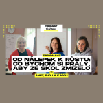 Obrázek epizody 42: Od nálepek k růstu: Co bychom si přály, aby ze škol zmizelo