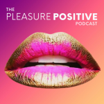 Obrázek epizody EP153 Pleasure Positive Practices for ALL Genders in Honor of Harmony Day... A Special Q&A with the Clits