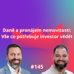 Obrázek epizody #145 Daně a pronájem nemovitosti: Vše co potřebuje investor vědět [Tomáš Zbořil]