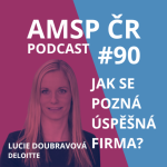 Obrázek epizody AMSP ČR Podcast #90: Jak se pozná úspěšná firma?