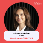 Obrázek epizody #55 – O investování do vína: Miroslava Kučeráková