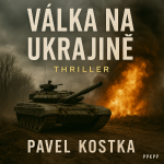 Obrázek epizody Válka na Ukrajině - Pavel Kostka - PPKPP