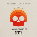 Obrázek epizody Making Sense of Death | Episode 9 of The Essential Sam Harris