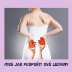Obrázek epizody #105 JAK PODPOŘIT SVÉ LEDVINY / epigenetika, erytropoetin, EPO, kreatin, hormony, krevní tlak, mitochondrie