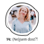 Obrázek epizody 14: (Ne)jsem dost?!
