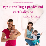 Obrázek epizody Handling a předčasná vertikalizace