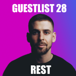 Obrázek epizody GUESTLIST 28 - Rest