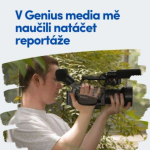 Obrázek epizody V Genius media mě naučili natáčet reportáže