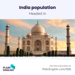Obrázek epizody India is now the world's biggest country by population | Learn English phrase 'headed in'