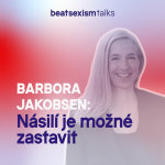 Obrázek epizody BST Power: Barbora Jakobsen - Násilí je možné zastavit