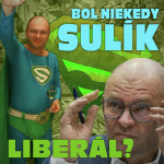 Obrázek epizody Bol Rišo Sulík niekedy liberálny Superman?