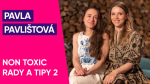 Obrázek epizody #75: Pavla Pavlištová – Non Toxic rady a tipy 2