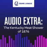 Obrázek epizody AUDIO EXTRA: The Kentucky Meat Shower of 1876