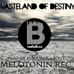 Obrázek epizody Wasteland of Destiny - Melotonin