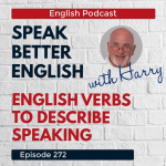 Obrázek epizody Speak Better English with Harry | Episode 272