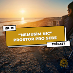 Obrázek epizody 13: Nemusím NIC a Praxe posvátného NE – Prostor pro sebe a zdravé hranice pro každý den