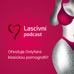 Obrázek epizody 24. díl - Ohrožuje Onlyfans klasickou pornografii?