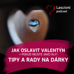 Obrázek epizody 83. díl - Jak NE/slavit Valentýn? Tipy na dárky a zážitky