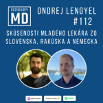Obrázek epizody #112 Ondrej Lengyel - Skúsenosti mladého lekára zo Slovenska, Rakúska a Nemecka
