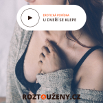 Obrázek epizody Erotická povídka: U dveří se klepe trailer | Roztouženy.cz Prémium