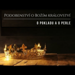 Obrázek epizody Podobenství o Božím království | POKLAD A PERLA