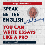 Obrázek epizody Speak Better English with Harry | Episode 454