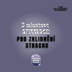 Obrázek epizody 5 minutové afirmace: Pro zklidnění strachu