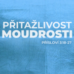 Obrázek epizody #06 Přitažlivost Boží moudrosti | Přísloví 3:18-27