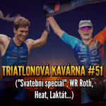 Obrázek epizody Triatlonová kavárna #51 ("Svatební speciál", WR Roth, Heat, Laktát...)