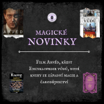 Obrázek epizody 32 MAGICKÉ NOVINKY: Film Arvéd, křest Encyklopedie vúdú, nové knihy západní magie a čarodějnictví 📽️