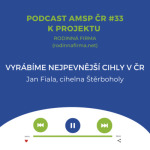 Obrázek epizody Podcast #33: Vyrábíme nejpevnější cihly v ČR