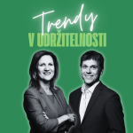 Obrázek epizody Trendy v udržitelnosti #89 – Eva Bučová, ING & Filip Gregor, Frank Bold