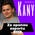 Obrázek epizody S2EP9: Esport je jízda na nafukovacím banánu | Host: Jakub "Kany" Jícha