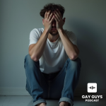 Obrázek epizody Řekni to nahlas! Coming out a homofobie - zkušenosti, které mění život ■ Epizoda 91 ■ GAY GUYS