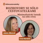 Obrázek epizody 16 - ROZHOVORY SE SÓLO CESTOVATELKAMI - Eva Horská - Minimalistický šatník na sólo cesty