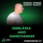 Obrázek epizody #49 Sober Heroes: Marcel, terapeut "Jak se mít rád a proč je to důležitý"