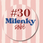 Obrázek epizody Milenky sobě #30: