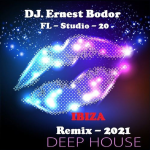 Obrázek epizody DJ. Ernest Bodor - FL Ibiza Deep House Remix 2021