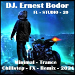 Obrázek epizody DJ. Ernest Bodor - FL Minimal Trance Chillstep FX Remix 2021